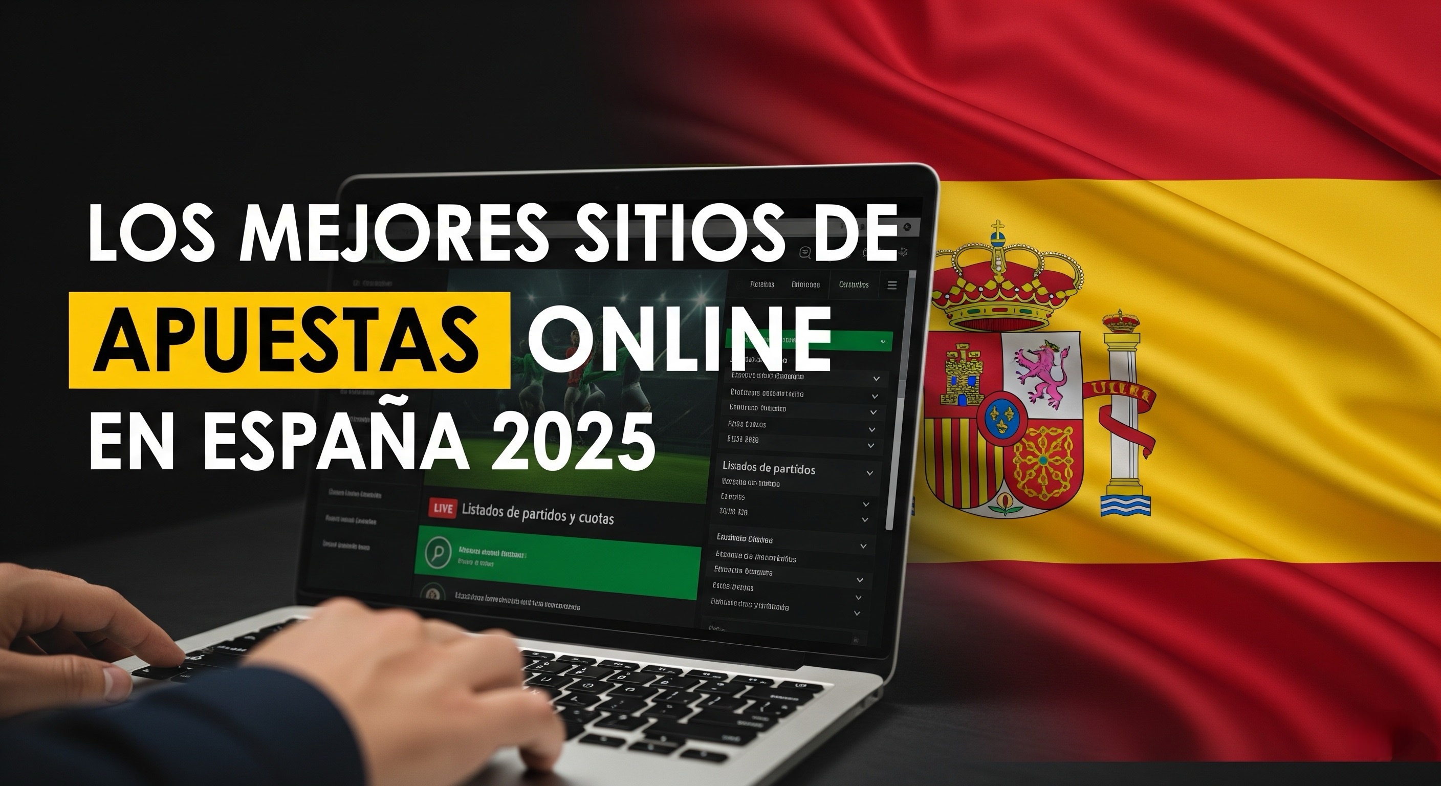 Las Mejores Casas de Apuestas Online en España 2025