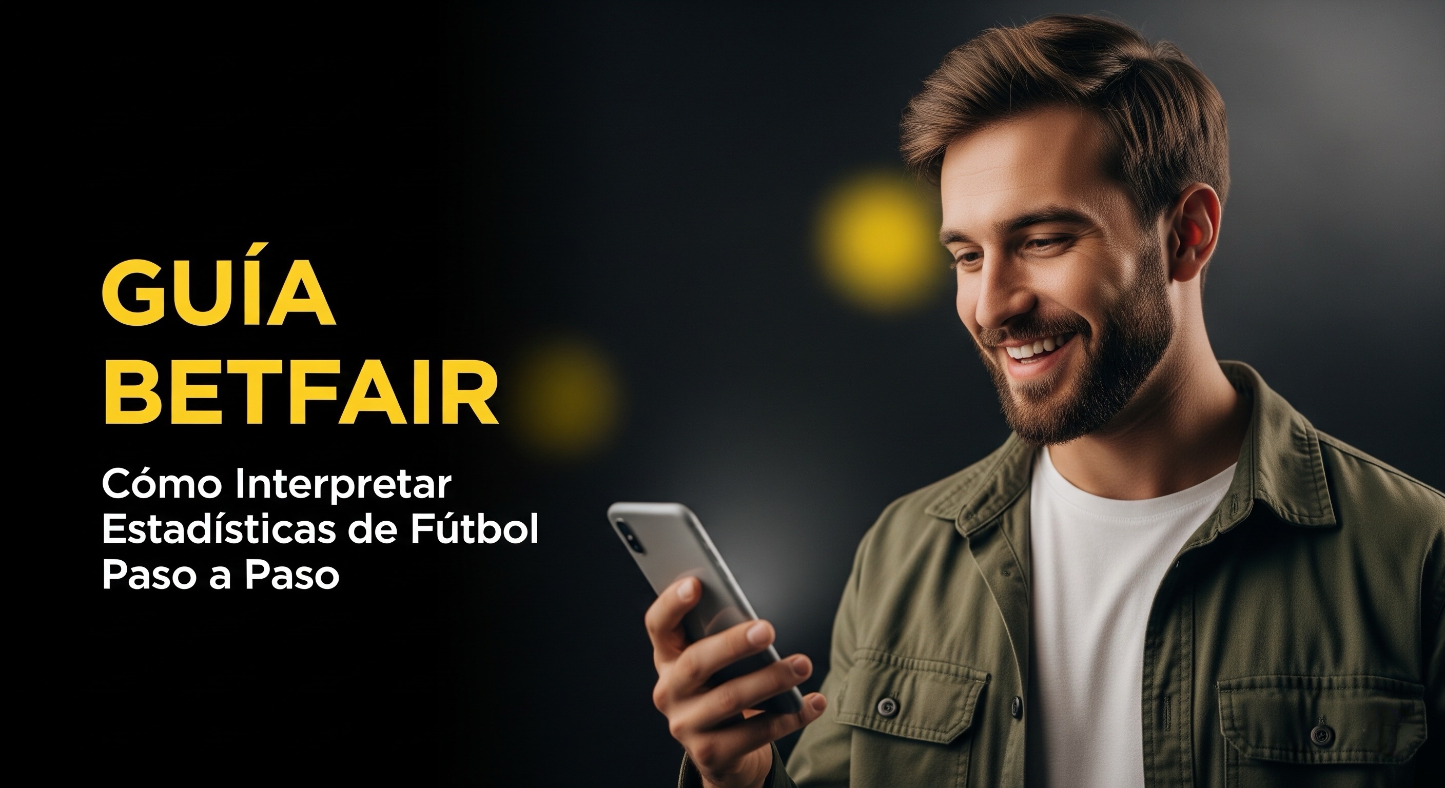 Guía Betfair: Cómo Interpretar Estadísticas de Fútbol