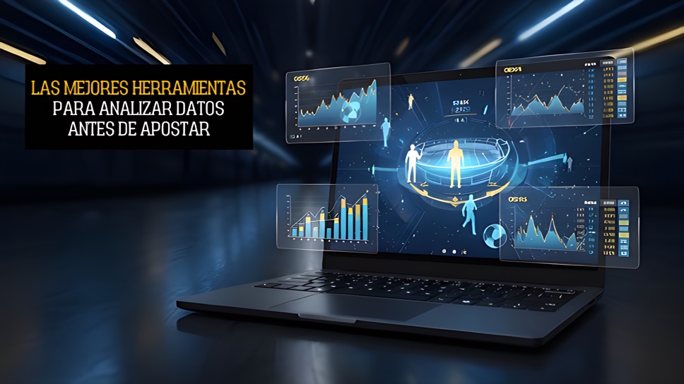 Las Mejores Herramientas para Analizar Datos Antes de Apostar
